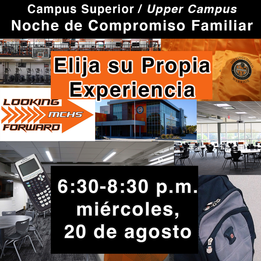 Campus Superior/Upper Campus Noche de compromiso Familiar Elijua su propia experiencia 6:30-8:30 p.m. miercoles 20 de agosto 