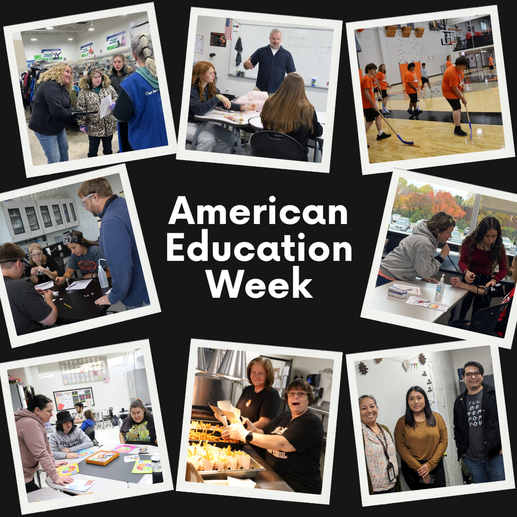 American Education Week collage of photos: staff with student at a store, teacher teaching to students at desks, students in PE playing hockey, chemistry teacher with goggles helping students, nurse helping student take blood pressure, teacher helping students play games, cafeteria staff making french fries, three staff members