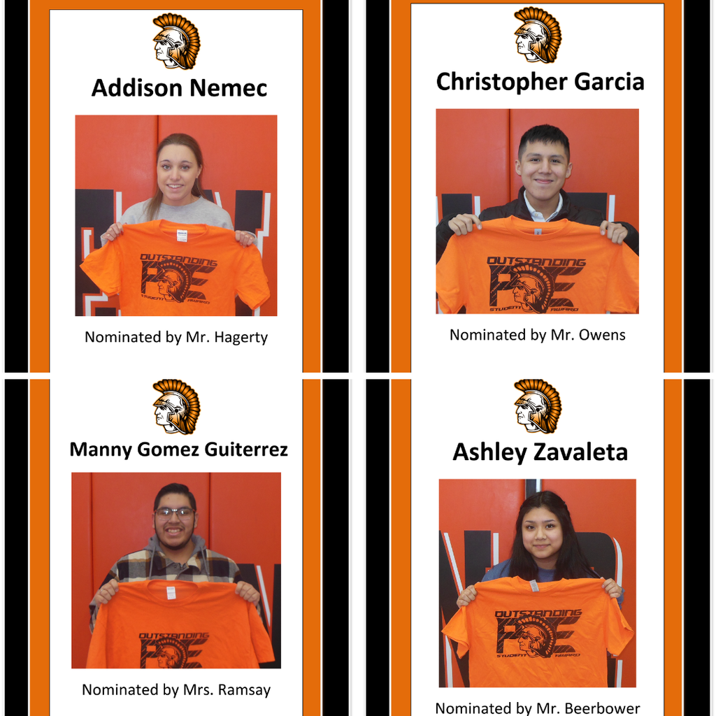 Addison Nemec Nominated by Mr. Hagerty Christopher Garcia Nominated by Mr. Owens Manny Gomez Guiterrez Nominated by Mrs. Ramsay Ashley Zavaleta Nominated by Mr. Beerbower 