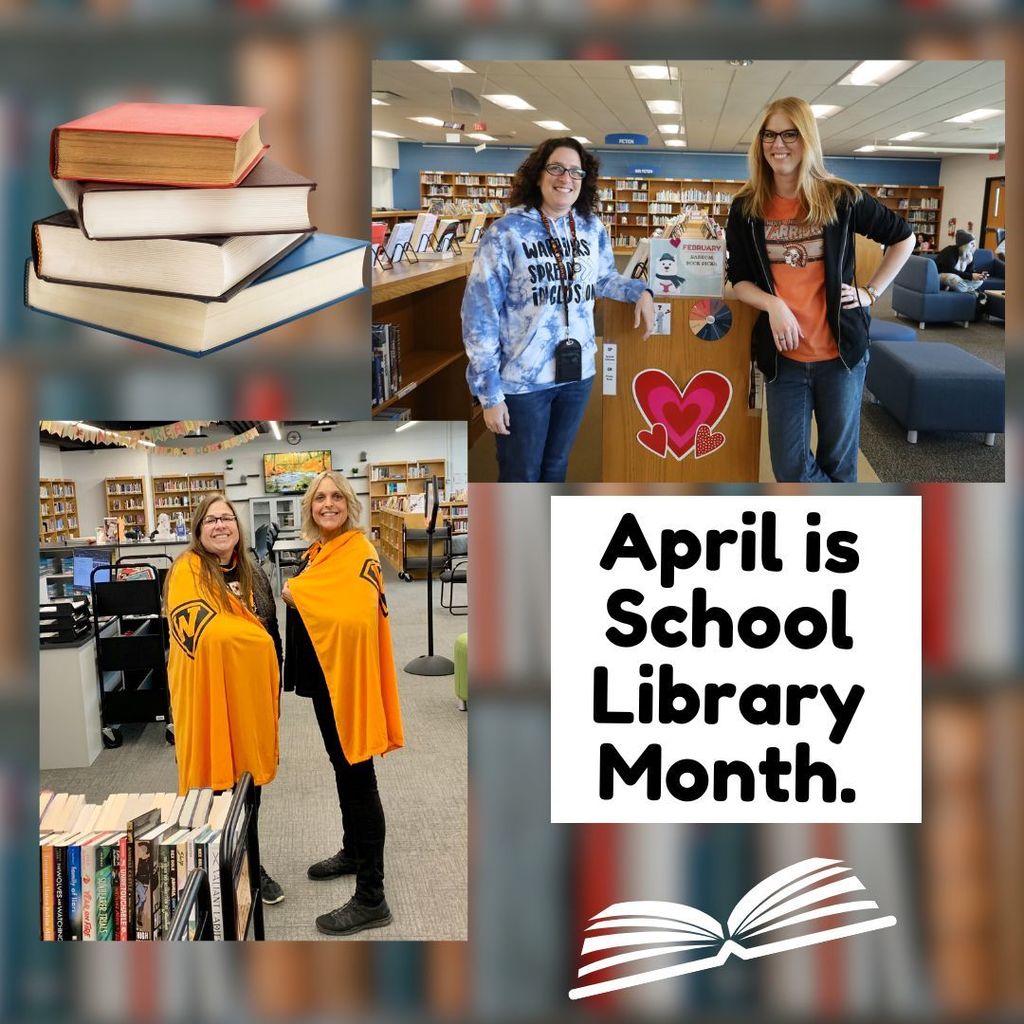 April is School Library Month two photos of librarians and assistants