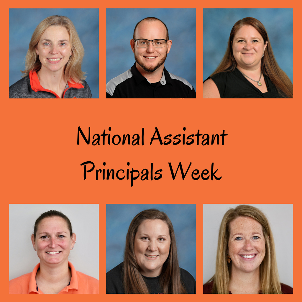National Assistant principals week. 6 photos of assistant principals: Kyle Hobson, Jordan Deener, Leah Pietraszewski, Kara Baysinger, Meghan O'neil, Patricer Frederick