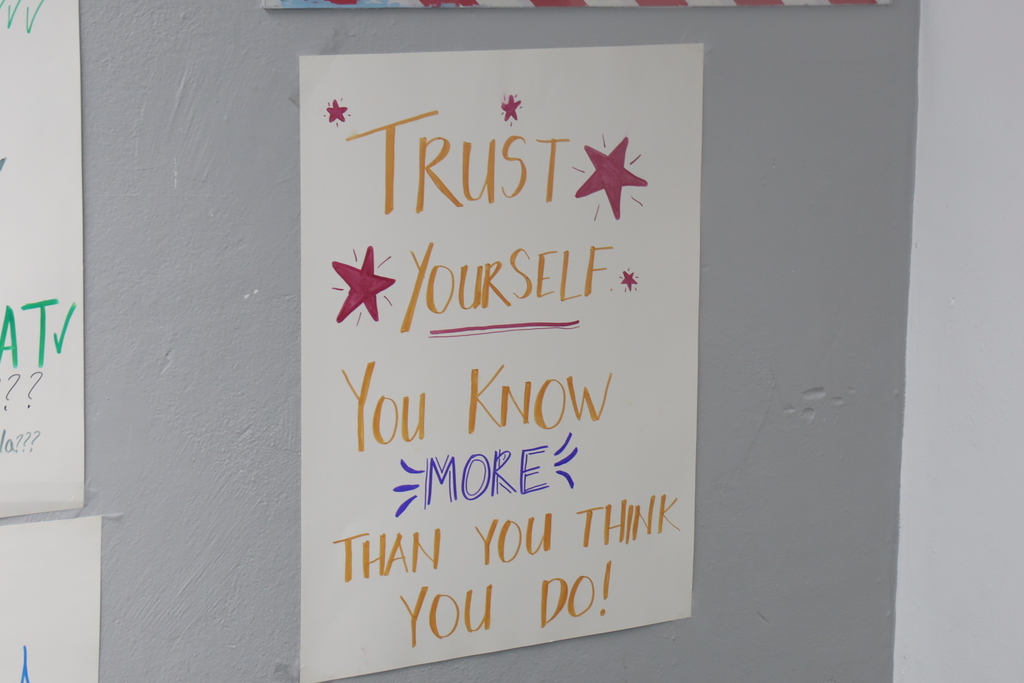 Poster that says trust yourself you now more than you think you do