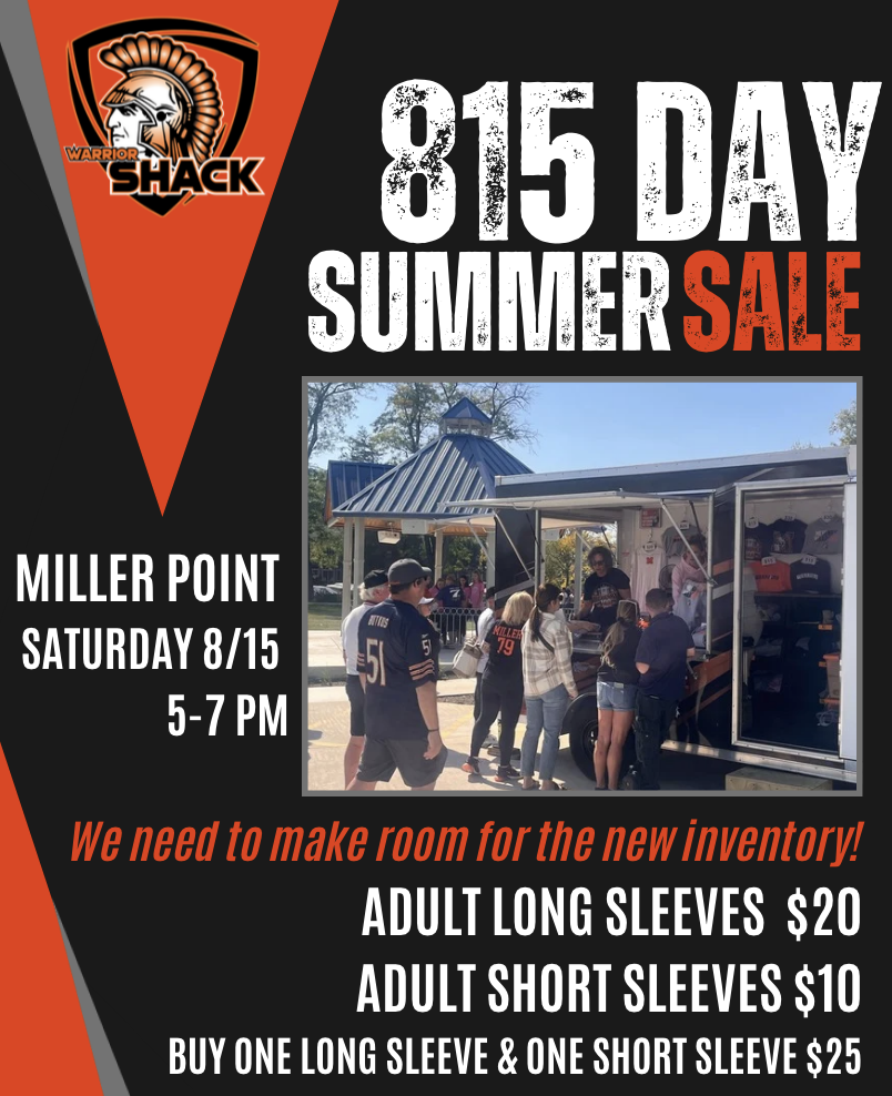815 Summer Sale Miller Point Saturday 8/15 We need to make room for new inventory! Adult long sleeves $20 Adult short sleeves $10 Buy one long sleeve and one short sleeve $25. Photo of Warrior Shack selling items.