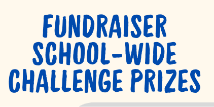 fundraiser school-wide challenge prizes