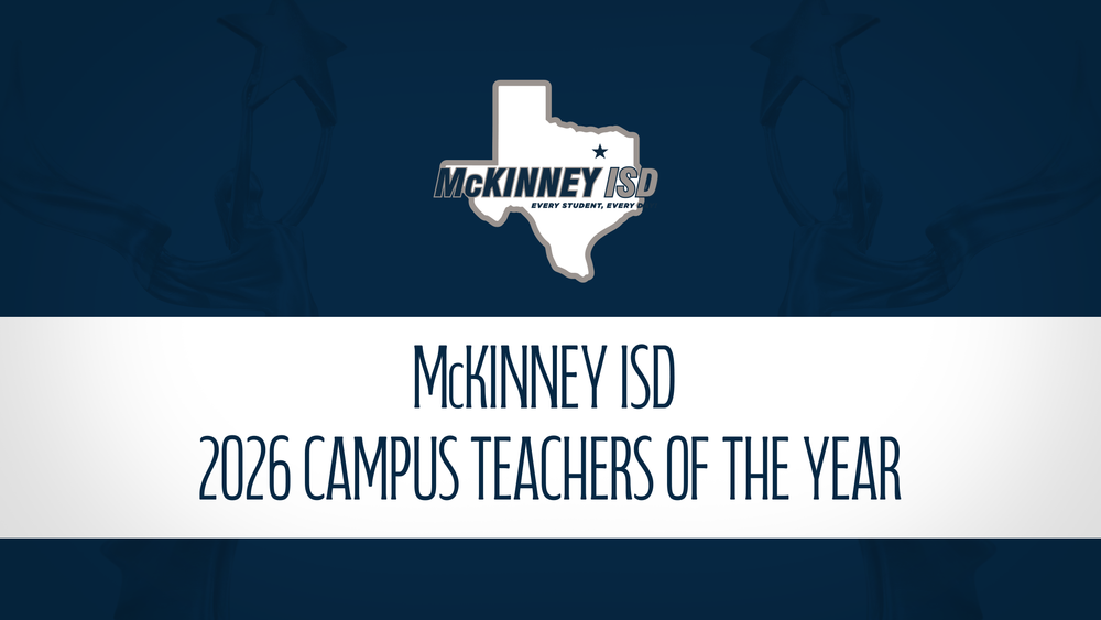 graphic with MISD logo on blue background that reads McKinney ISD 2026 Campus Teachers of the Year