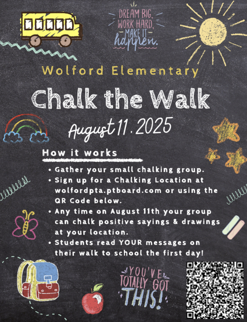 August 11 is Chalk the Walk  - Come join in this amazing  PTO tradition 