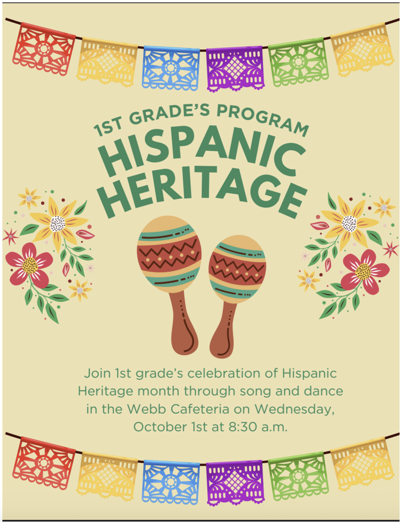 1st Grade Hispanic Heritage Program 10/1 @ 8:30