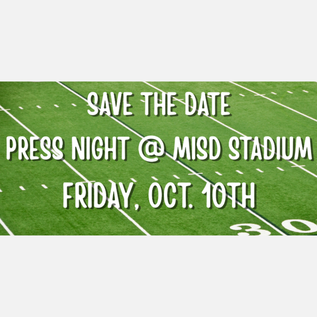 Press Night at MISD Stadium, Friday, October 10th