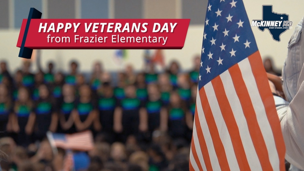 Picture of US Flag and graphic "Happy Veterans Day from Frazier Elementary"