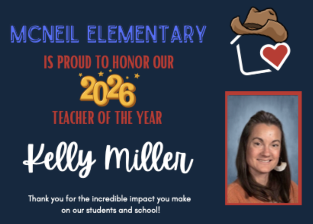 CONGRATULATIONS to Mrs. Miller—our 2026 McNeil Teacher of the Year!