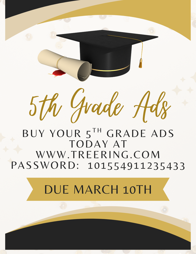 Text reads “5th Grade Ads” and “Buy your 5th Grade Ads today at www.treering.com.” A school password is listed as 101554911235433. The deadline is March 10.