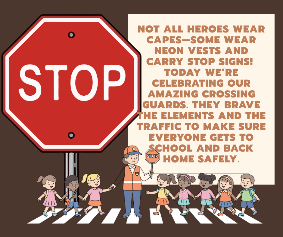 Crossing Guard Appreciation Day!