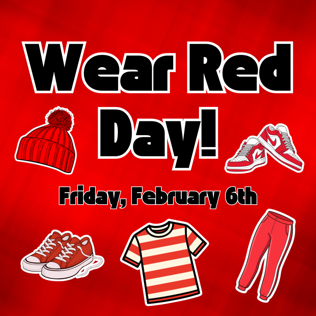 Red-themed graphic announcing “Wear Red Day” on Friday, February 6. The image includes illustrations of red clothing items such as a hat, shoes, a striped shirt, and pants on a red background.