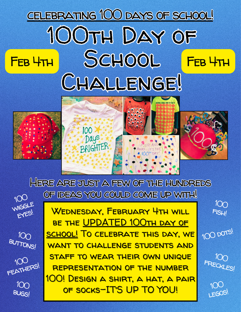 Blue poster celebrating the 100th Day of School at Wilmeth Elementary. The image announces the 100th Day of School Challenge on Wednesday, February 4 and shows examples of shirts and hats decorated with 100 items. Text encourages students and staff to wear a creative representation of the number 100, such as dots, buttons, or other decorations.