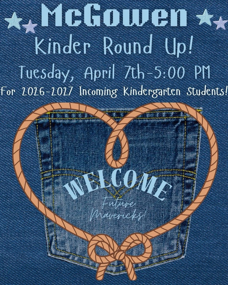McGowen Kinder Round Up- April 7th- 5:00 PM