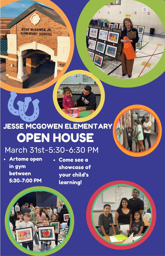 McGowen Open House is Tuesday, March 31st. 5:30-6:30 
