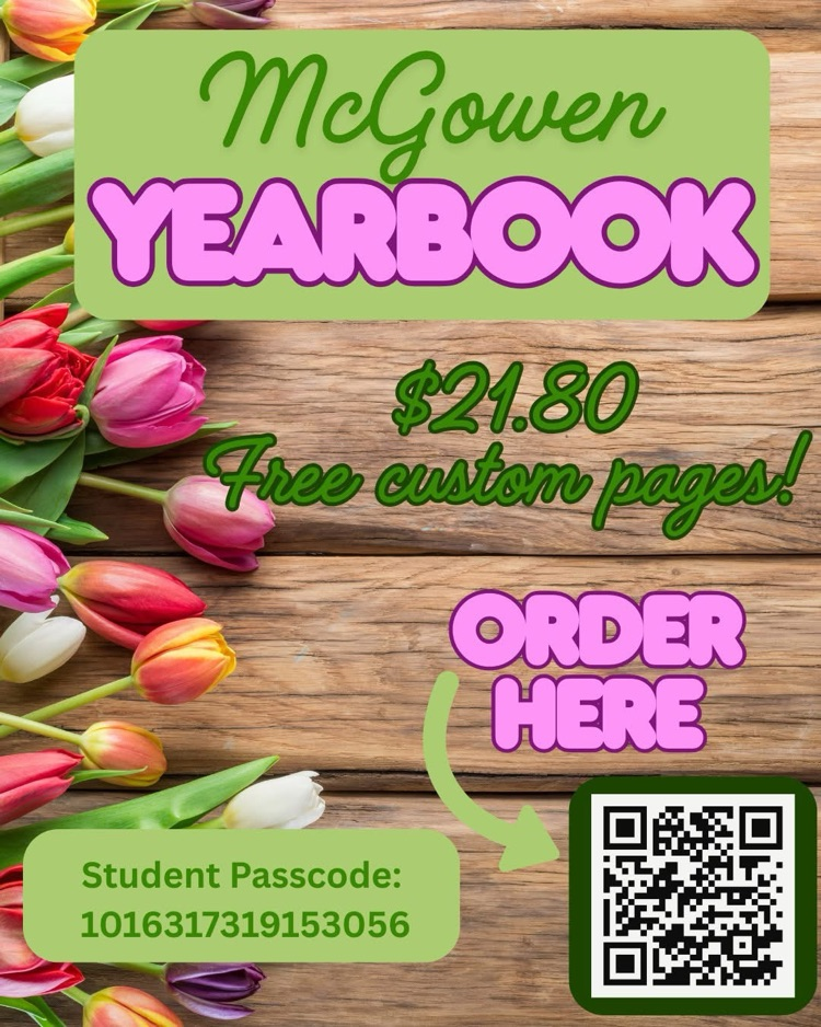 order your 25-26 McGowen Yearbook 