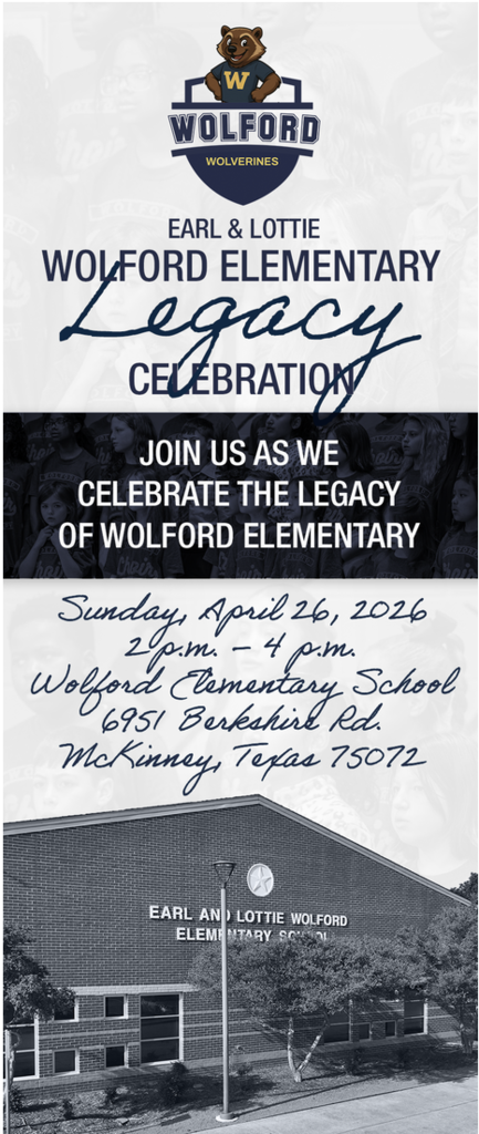 Earl & Lottie Wolford Elementary Legacy Celebration Join us as we celebrate the legacy of Wolford Elementary.  Sunday, April 26, 2026  2:00 - 4:00 p.m.  