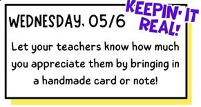 Let your teachers know how much you appreciate them by bringing in a handmade card or note!