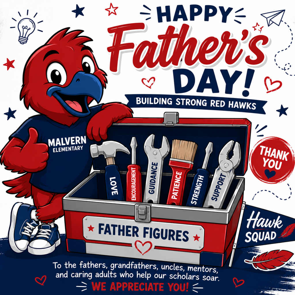 Graphic of Red Hawk standing by a toolbox labeled Father Figures. To the fathers, grandfathers, uncles, mentors, and caring adults who help our scholars soar. We appreciate you!