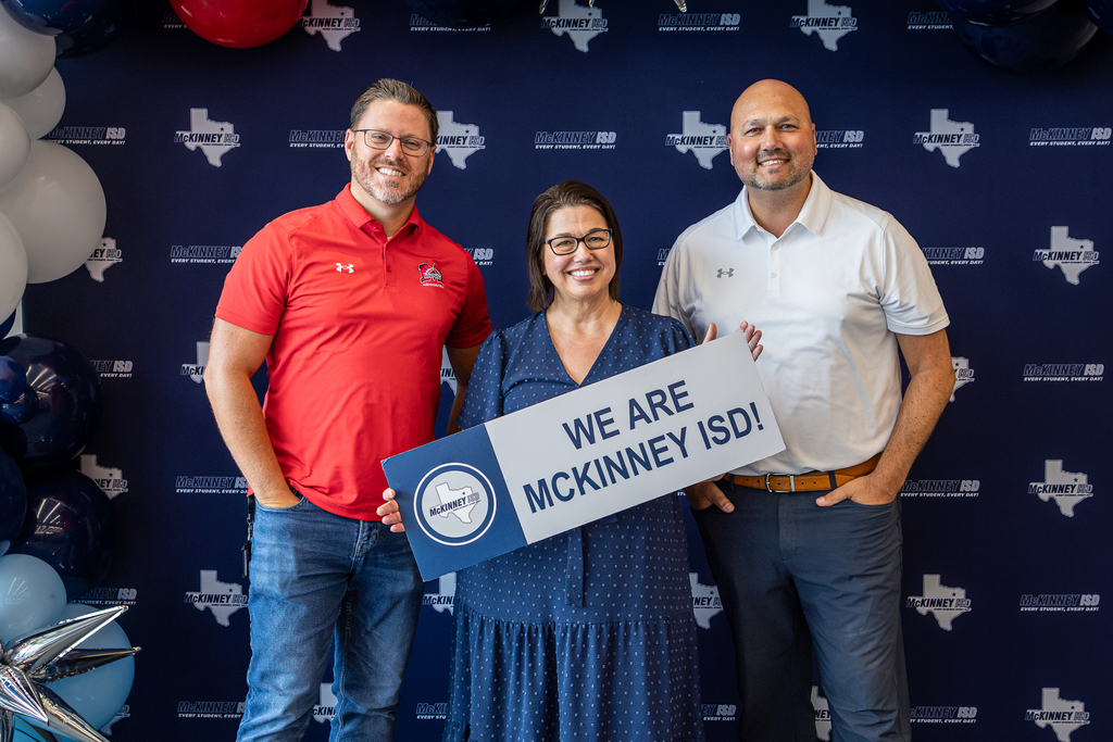 the three high school principals holding a sign that reads we are mckinney isd