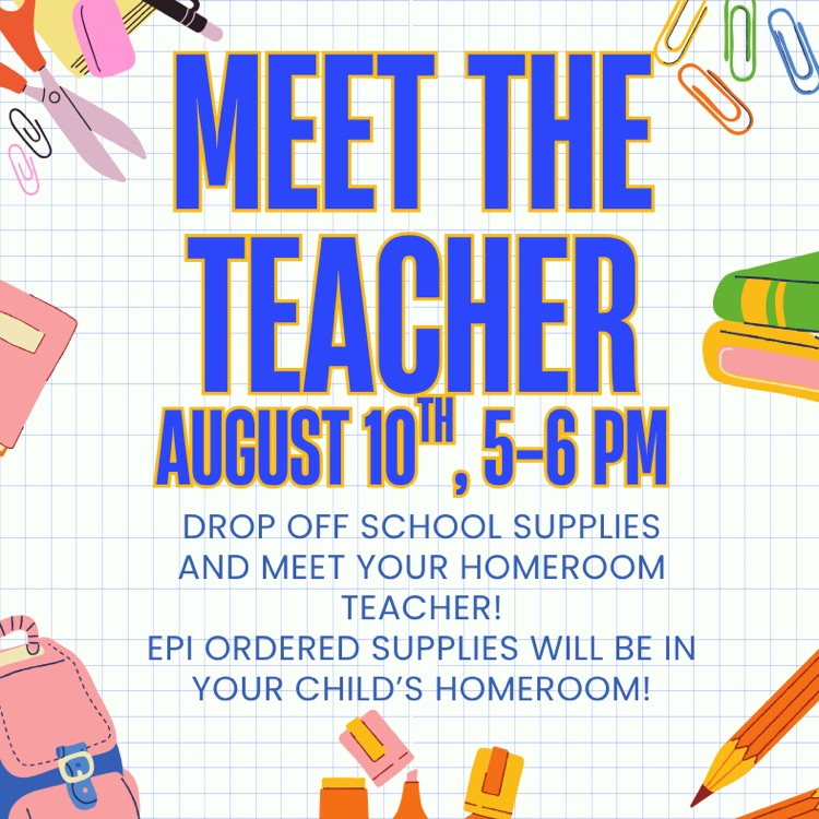 meet the teacher. August 10th 5-6 pm