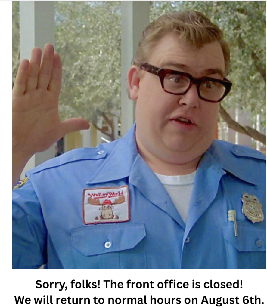Front Office closed on 8/5/26