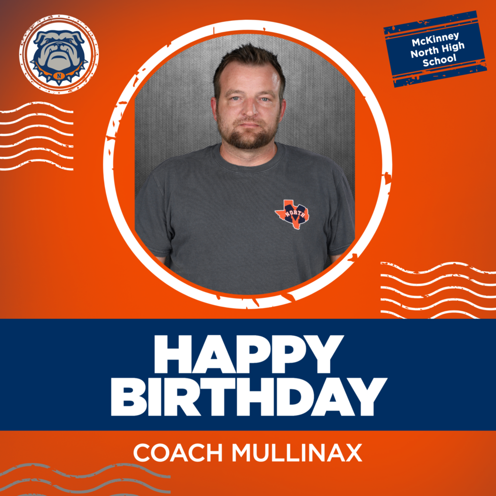 HAPPY BIRTHDAY COACH MULLINAX