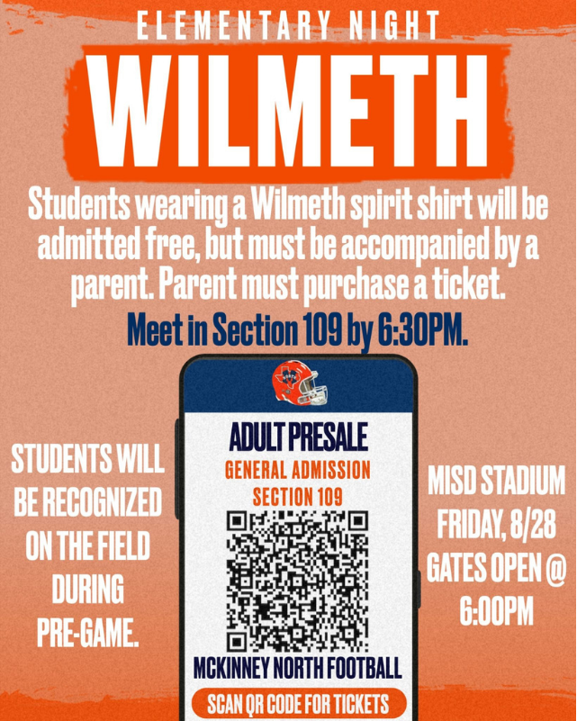 Orange and navy Wilmeth Elementary Night football graphic. Text states that students wearing a Wilmeth spirit shirt receive free admission when accompanied by a parent; parents must purchase a ticket. Families should meet in Section 109 by 6:30 PM. Students will be recognized on the field during pre-game. The event is Friday, August 28, at MISD Stadium, with gates opening at 6:00 PM. A QR code for adult presale general admission tickets is displayed in the center.