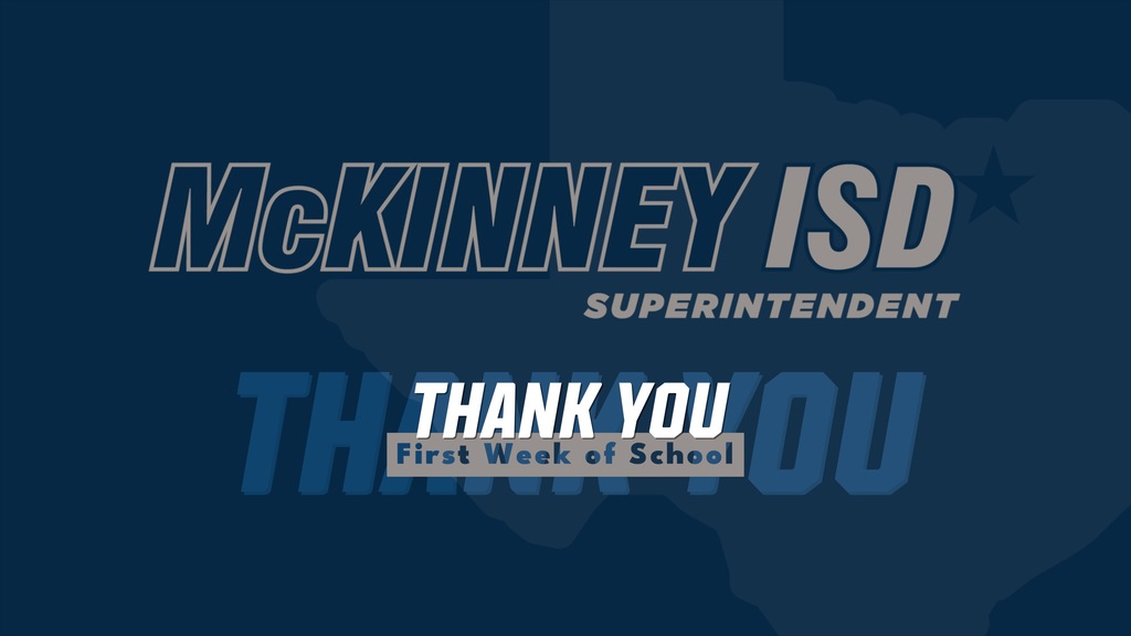 Graphic: McKinney ISD Superintendent - Thank You for First Week of School