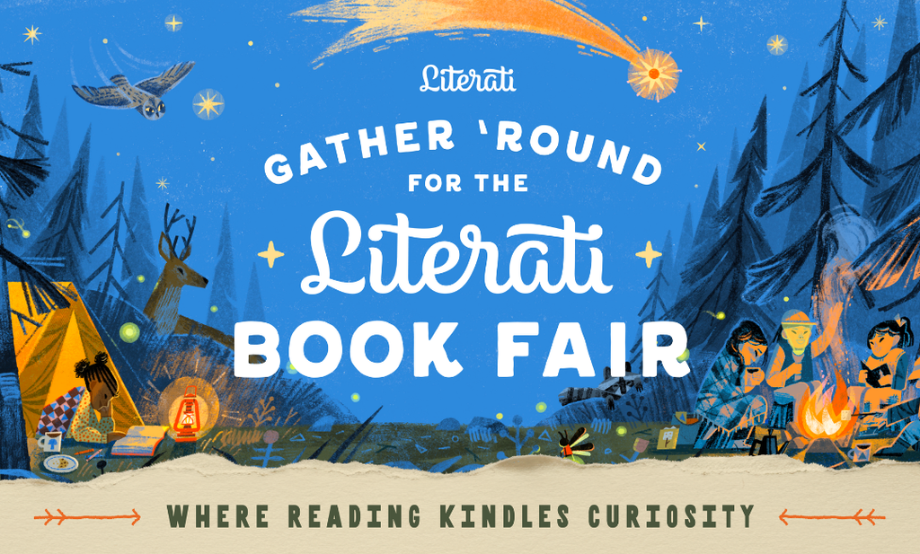 Illustrated Literati Book Fair graphic with a blue nighttime forest and camping theme. An owl and deer appear among the trees, with children reading near a tent and campfire. Large white text reads, “Gather ’Round for the Literati Book Fair,” and the bottom reads, “Where Reading Kindles Curiosity.”
