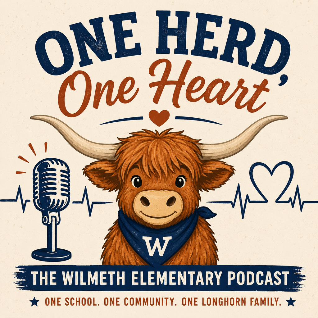 Square podcast cover for “One Herd, One Heart,” the Wilmeth Elementary Podcast. A friendly illustrated longhorn wearing a blue bandana with a white W appears beside a vintage microphone, heartbeat line, and heart. Text reads, “One School. One Community. One Longhorn Family.”
