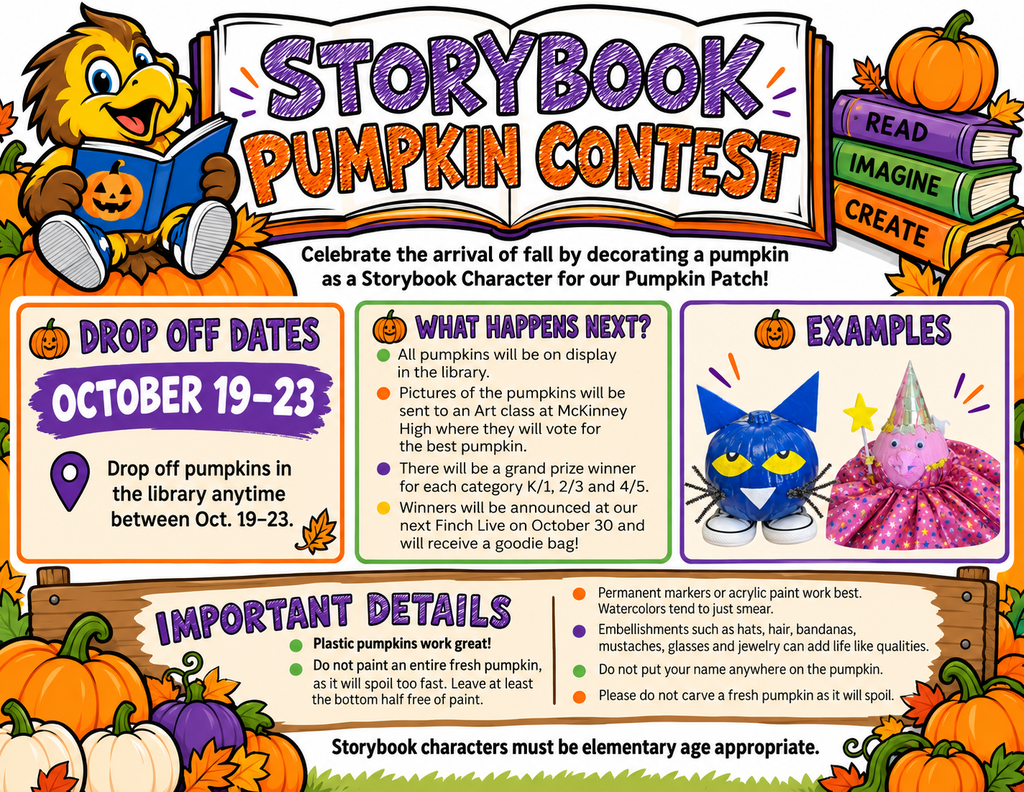 storybook pumpkin contest; bring your character pumpkins to the library from october 19-23; winners will be announced at finch live on october 30