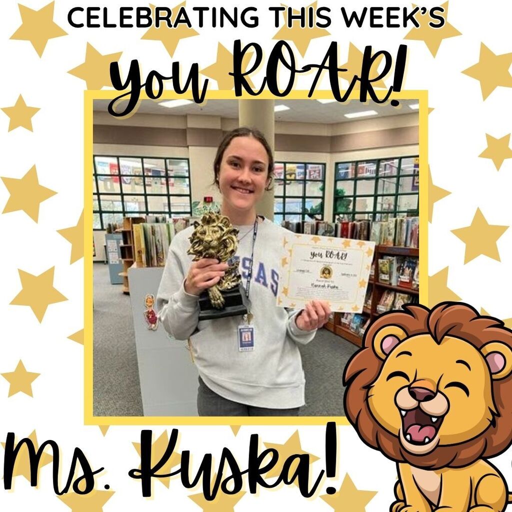 Ms. Kuska - You ROAR Award Recipient