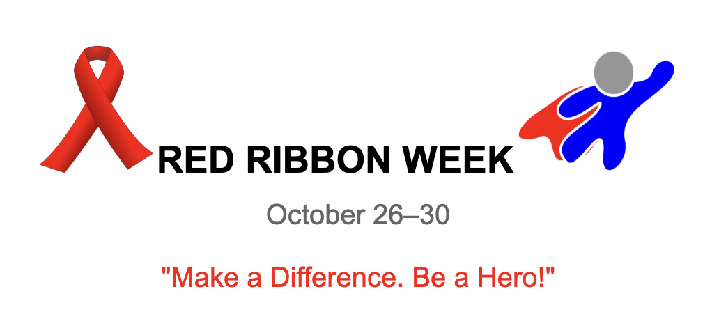 Red Ribbon Week October 26th - 30th