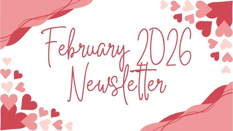 February 2026 Newsletter