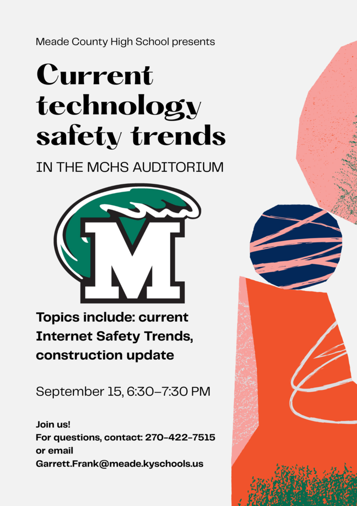 Flyer describing a Parent meeting on September 15th at 6:30 in the MCHS Auditorium- Topic is internet safety trends and construction updates 