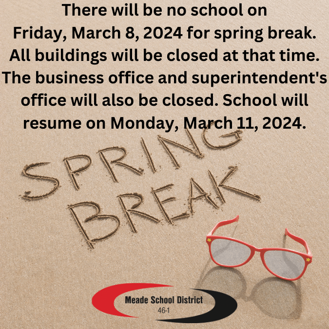 Spring Break 24' Meade School District 461
