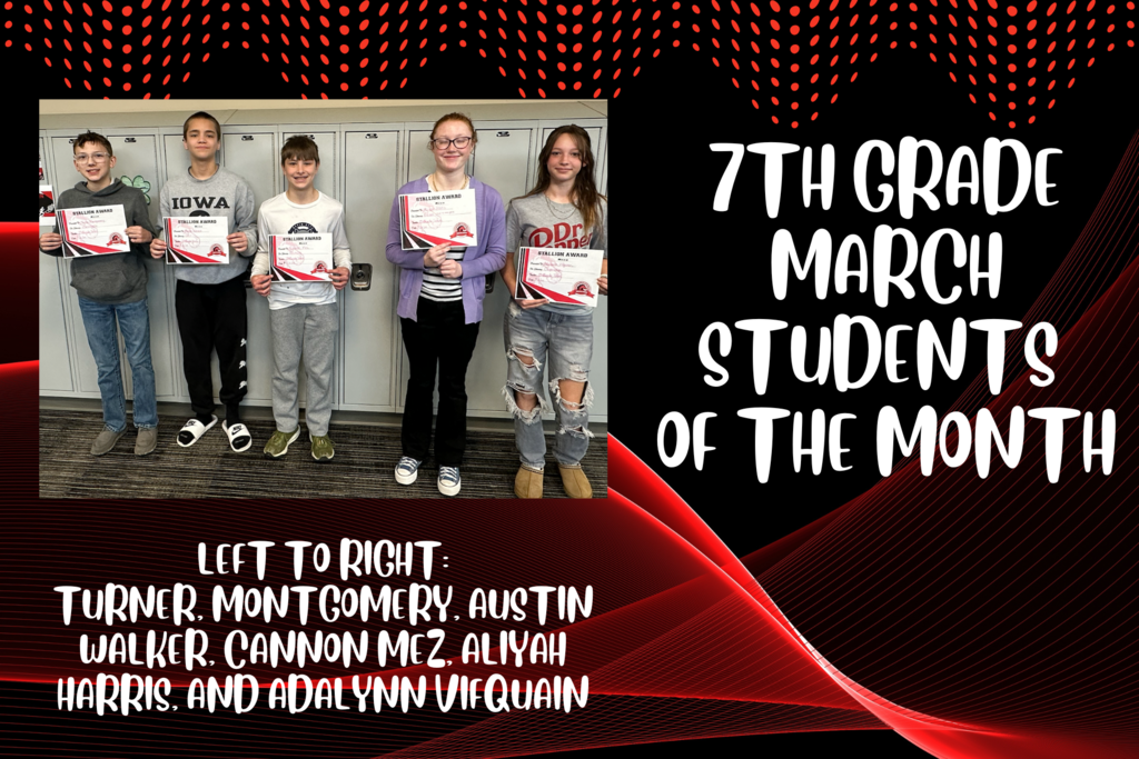 Congratulations to our 7th Grade March Students of the Month