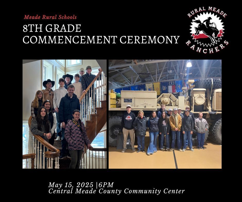 Meade Rural 8th Grade Commencement Ceremony at Central Meade County community Center at 6PM