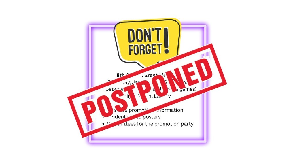 Postponed parent meeting