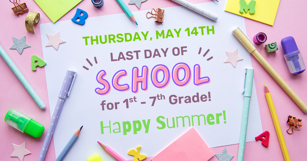 last day of school 1st-7th