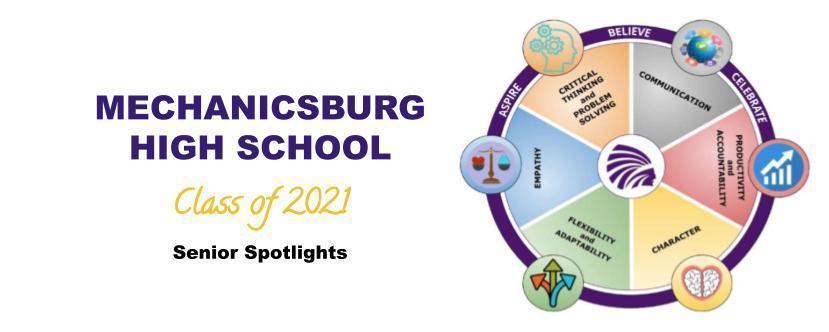 Mechanicsburg High School (purple) Class of 2021 (yellow) Senior Spotlights (black) to the right is the Portriat with a graduate symbol . The symbol is various colors