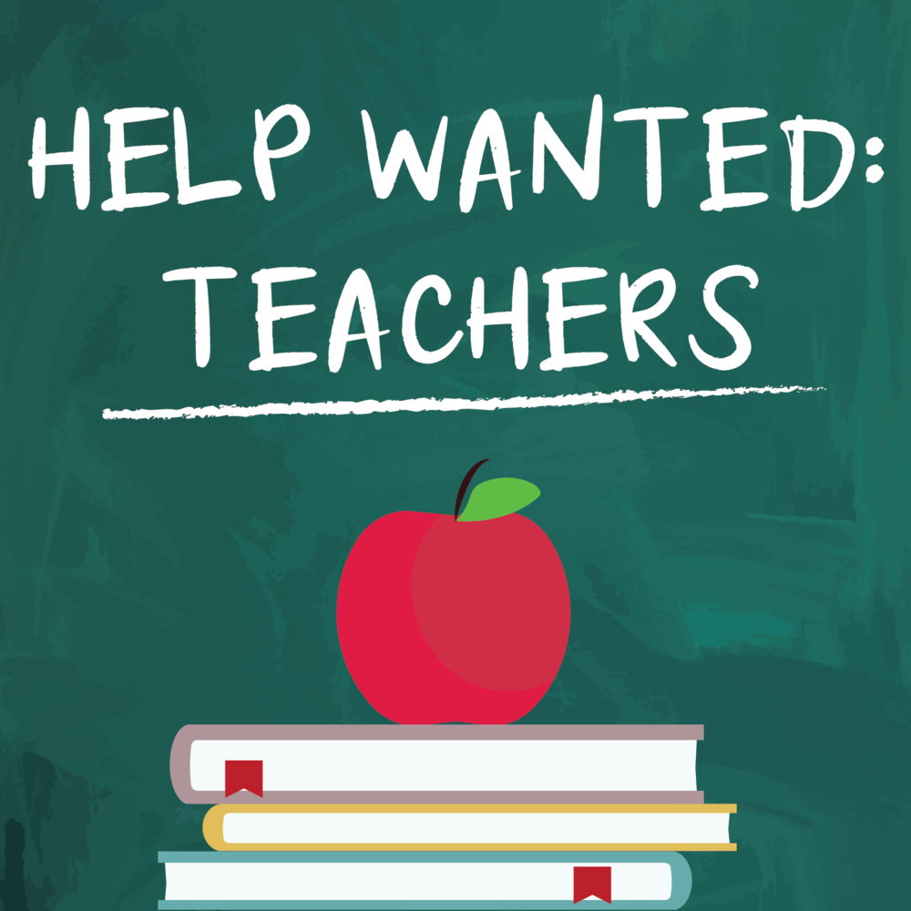 Help Wanted: Teachers is written in white. The background is green. Also placed on the green background is a red apple sitting on top of three books. 