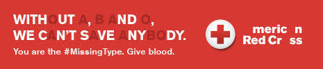 Without A, B and O, We Can't save anybody. (red & white) You are the #missingty[e. Give blood. (white) to the right of the words is the redcross symbol and the words American Red Cross in Red and white. This is all on a red background.
