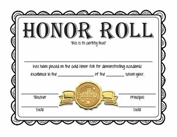 HONOR ROLL certificate. ( Black writing, on a white certificate) Exellence is written in gold on a gold ribbon.