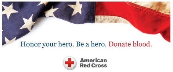 Honor your heor. Be a hero. (blue) Donate blood. (red) above these words is the american flag. The flag is red, white and blue. Below the words is the American Red Cross symbol (red, white) American Red Cross is written to the right of that in black.