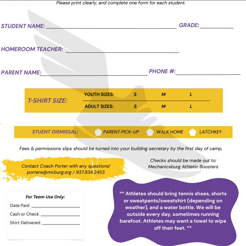 Running camp sign up form. the form is white, yellow and purple. Asking for student information, shirt size, also letting parents and students what to bring . Like tennis shoes, shorts and maybe a warmer clothes if it  is cold