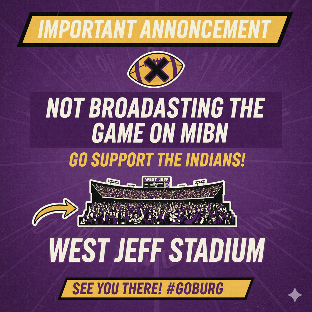 📣 IMPORTANT ANNOUNCEMENT, BURG FANS! 📣 We know you're eager to catch the Football game this Friday at West Jefferson, but please note that we will NOT be broadcasting the football game on MIBN. The best way to support our Indians is to be there in person! Let's pack West Jeff Stadium and show our team some major love! 🏟️🏈 See you there! #GOBURG