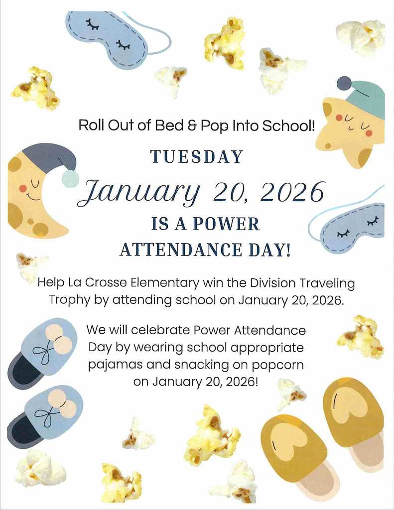 La Crosse  Elementary School Power Attendance Day!